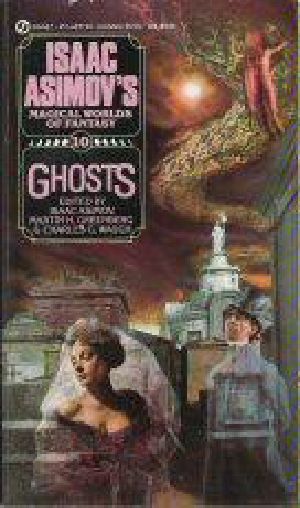 [Isaac Asimov's Magical Worlds of Fantasy 10] • Ghosts